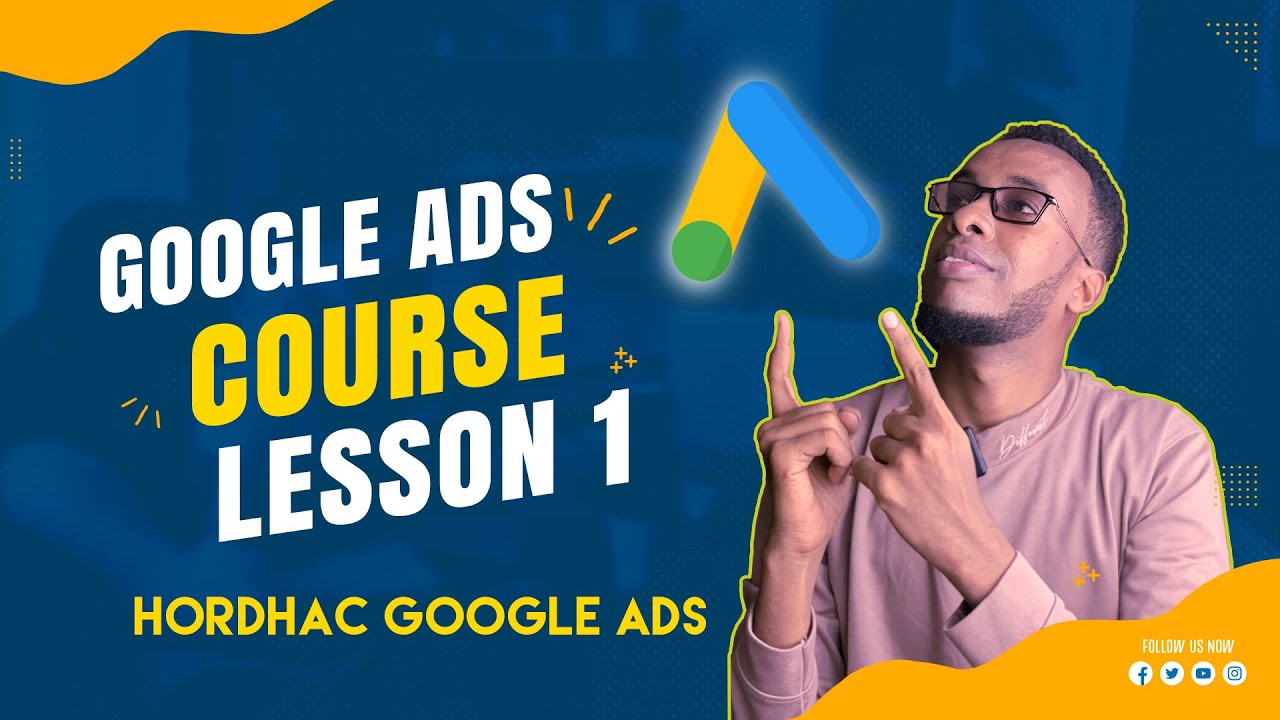 Google Ads for Beginners | Complete Introduction to Google Ads| Afsomaali | Lesson 1