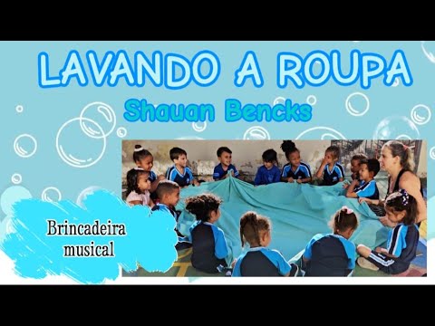 LAVANDO A ROUPA| SHAUAN BENCKS | BRINCADEIRA MUSICAL