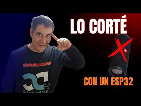 Corté MI altavoz Bluetooth con un ESP32 (experimento legal)