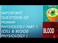 # Important Questions of Physiology Part 1 # Cell & Blood Physiology Imp Long Question