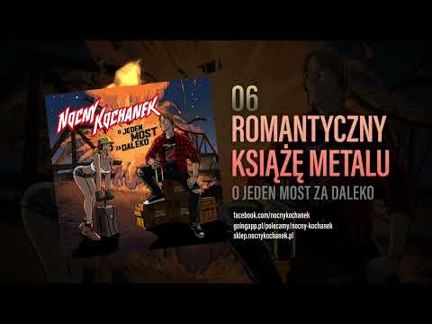 06. Nocny Kochanek - Romantyczny Książę Metalu (Oficjalny Odsłuch Albumu)