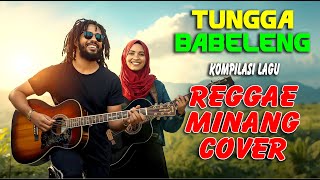 Download lagu 🔥 TUNGGA BABELENG – Kompilasi Lagu Reggae Minang Cover | Full Reggae Minang Santai & Enak Didengar 🔥 mp3 Download lagu 🔥 TUNGGA BABELENG – Kompilasi Lagu Reggae Minang Cover | Full Reggae Minang Santai & Enak Didengar 🔥 mp3