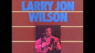 Why You Been Gone So Long - Larry Jon Wilson.wmv