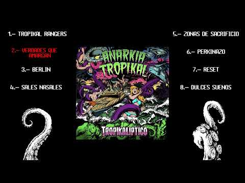 Anarkia Tropikal -  Tropikaliptico (Full Album)