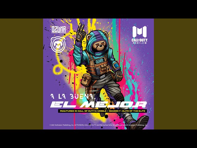 The Song Lyrics To The A La Buena El Mejor For Cod Mobile Season 7