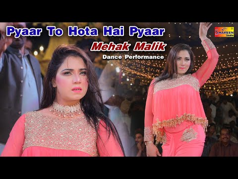 Pyaar To Hota Hai Pyaar - Mehak Malik Dance Performance  - Shaheen Studio 2023