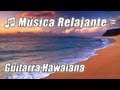 Hawaiano Musica #1 de Guitarra Clasica ...
