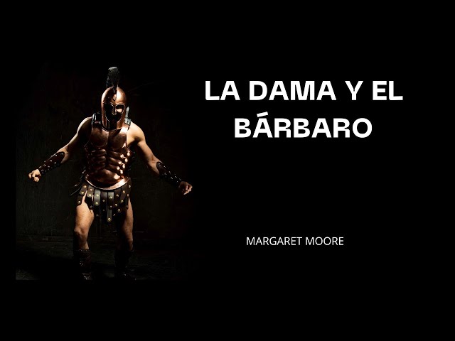 Vídeo relacionado con La dama y el bárbaro