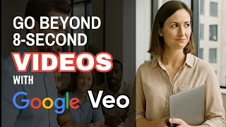 Go Beyond 8-Second Clips: My AI Character Video Process