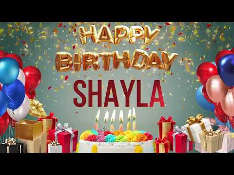 Shayla - Happy Birthday Shayla