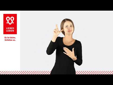 LIEBESLEBEN in Gebärdensprache: Sexualität