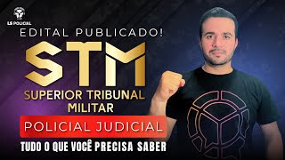 STM Policial Judicial - Tudo o que você precisa saber!