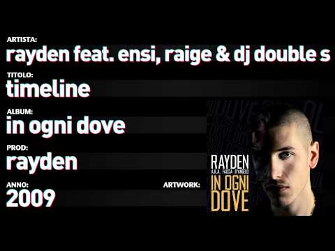 Rayden feat. Ensi, Raige e Dj Double S  - 05 - "Timeline"