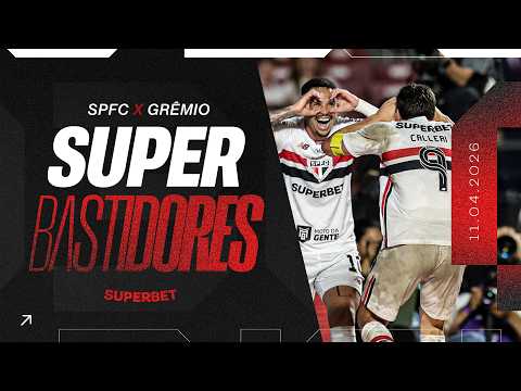 SUPER BASTIDORES: SÃO PAULO 2 x 0 GRÊMIO | SPFC PLAY