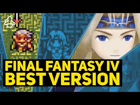 Which Version of Final Fantasy IV Should You Play? All Major Re-Releases, Ports + Remakes Reviewed - YouTube