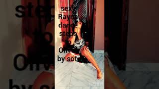 Sexy Rayna dance steps to OLIVER by SOTI Sexy Rayna dance steps to OLIVER by SOTI