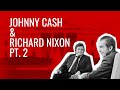Johnny Cash and Richard Nixon, Pt. 2