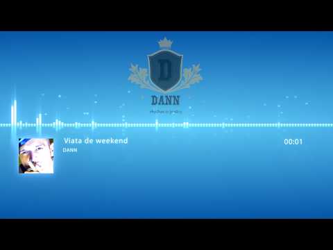 Dan Nebunu - Viata de weekend (Single)