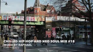 CHILLED HIP HOP AND NEO SOUL MIX #18