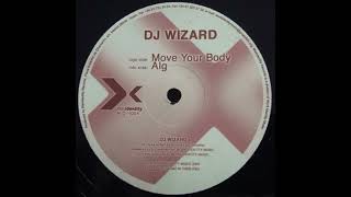 DJ Wizard - Move Your Body