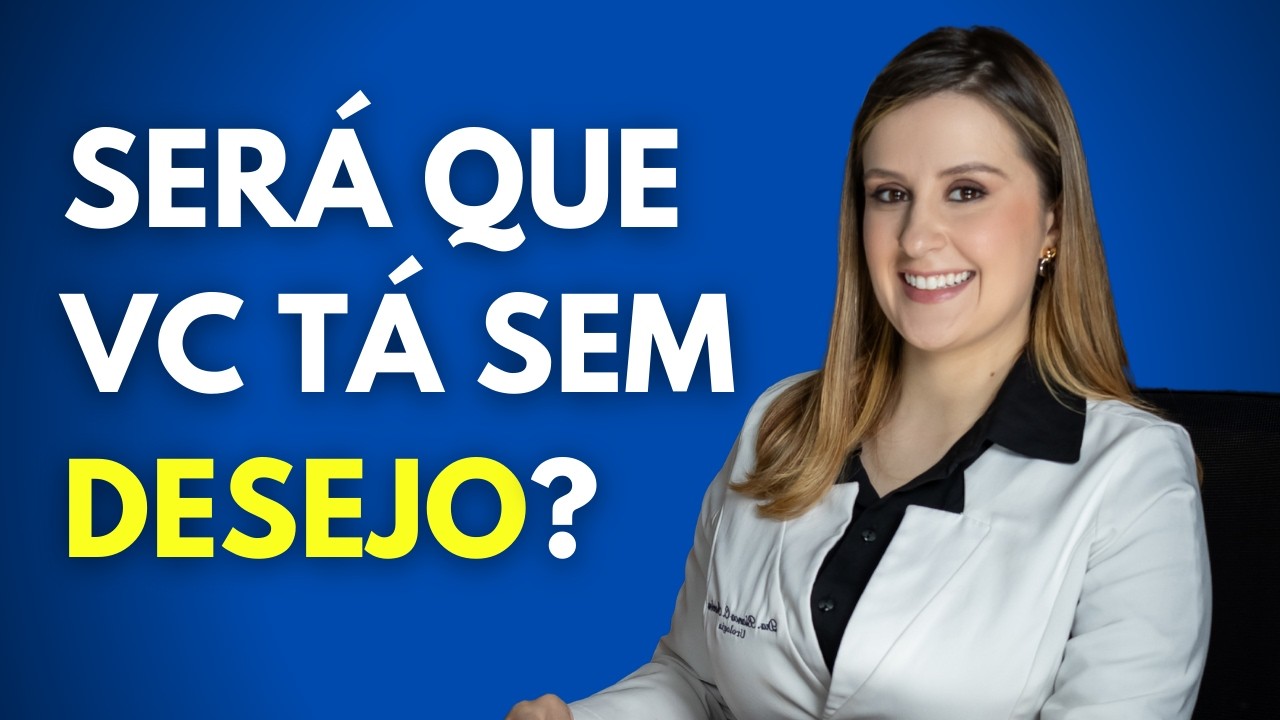 Desejo Sexual Fraco? O Que a Ciência Diz Sobre Isso!