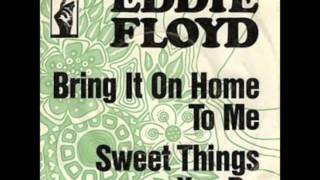 Eddie Floyd - Bring it on home to me / 1968