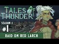 🌩️ D&D Tales of Thunder - S1, Episode 1 - Raid on Red Larch | D&D Storm King's Thunder