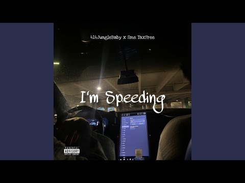 I'm Speeding