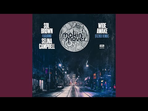 Wide Awake (Fizzikx Remix) (feat. Selina Campbell)