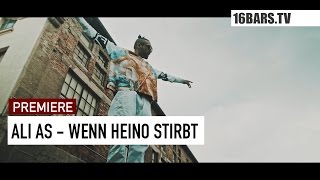 Ali As - Wenn Heino stirbt (Re-Upload) (16BARS.TV PREMIERE)