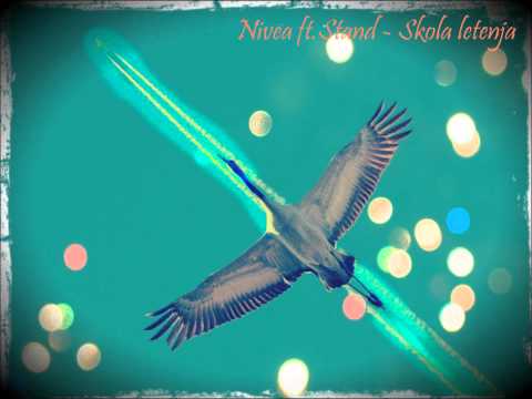 Nivea ft. Stand - Skola letenja (2011)