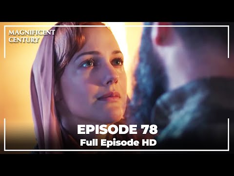 Magnificent Century Episode 78 | English Subtitle HD