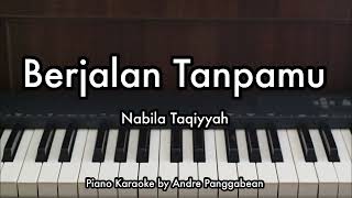 Download lagu Berjalan Tanpamu - Nabila Taqiyyah | Piano Karaoke by Andre Panggabean mp3 Download lagu Berjalan Tanpamu - Nabila Taqiyyah | Piano Karaoke by Andre Panggabean mp3