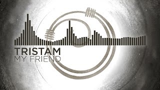 Tristam - My Friend [Lyrics on screen]