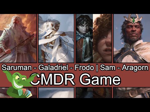 FOR GONDOR! Saruman vs Galadriel vs Frodo | Sam vs Aragorn EDH / CMDR game