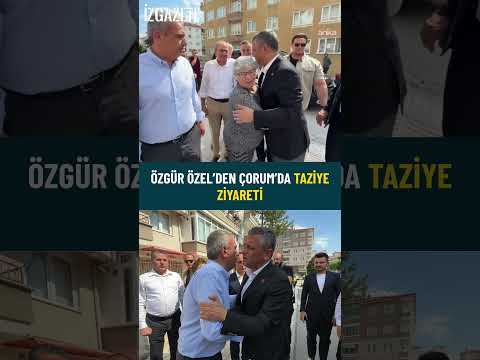 Özgür Özel’den Çorum’da taziye ziyareti #özgürözel #taziye #çorum