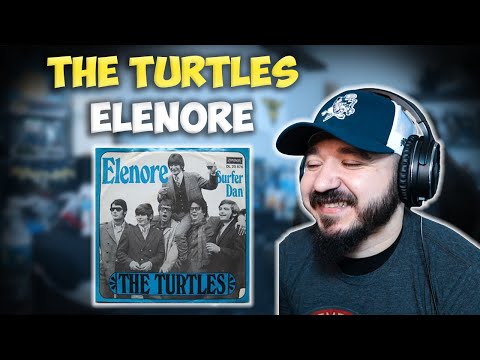 THE TURTLES - Elenore | FIRST TIME HEARING REACTION