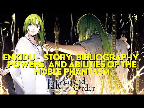 Enkidu: Story, Bibliography, Powers, and Abilities of the Noble Phantasm in Fate/Grand Order