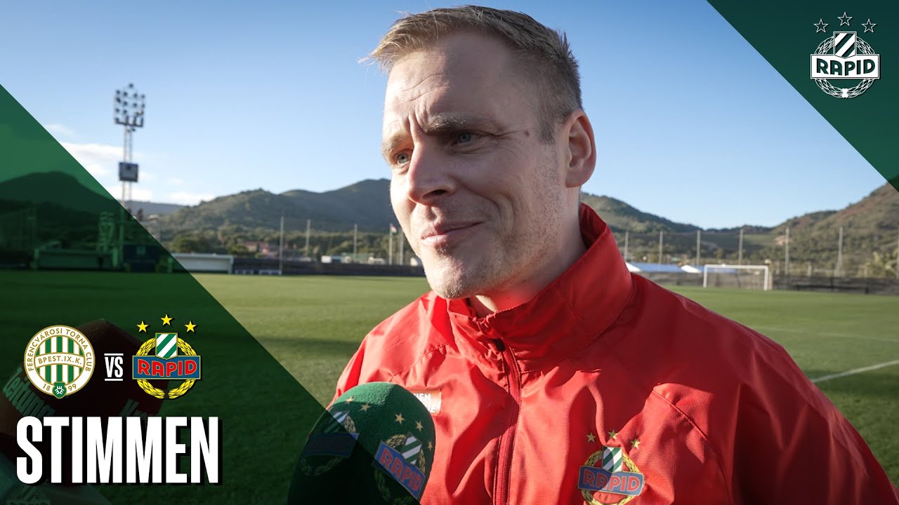 Stimmen nach dem Testspiel gegen Ferencváros