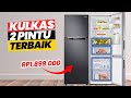 HARGA MURAHMULAI 1 JUTAAN 10 REKOMENDASI KULKAS 2 PINTU TERBAIK 2024 HEMAT LISTRIK TANPA BUNGA ES