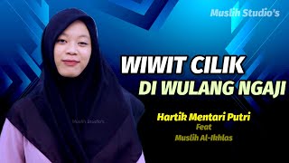 Download lagu Wiwit Cilik Di Wulang Ngaji - Sholawat Jawa | Muslih Al-Ikhlas Feat Hartik Mentari Putri 🎵 mp3