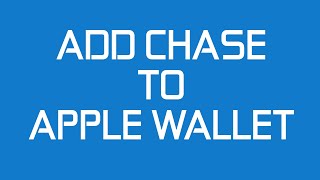 How to Add Chase Card to Apple Wallet - Apple Pay - 1 Min Tutorial