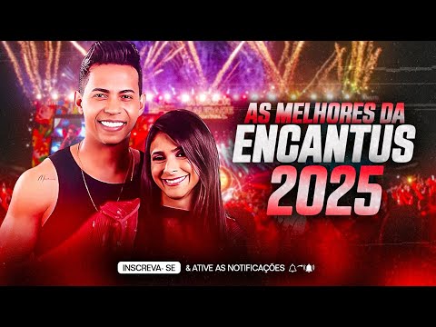 BANDA ENCANTUS | AS MELHORES DA ENCANTUS 2025