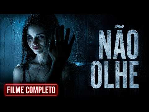 Não Olhe FILME COMPLETO DUBLADO | Filme de Terror