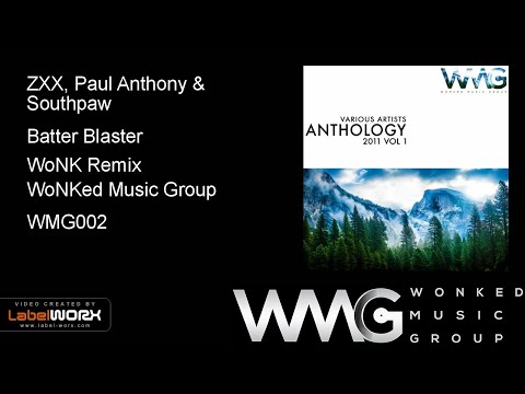 ZXX, Paul Anthony & Southpaw - Batter Blaster (WoNK Remix)