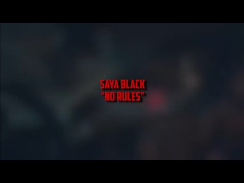 Saya black - NO RULES & prod.Garrybeats