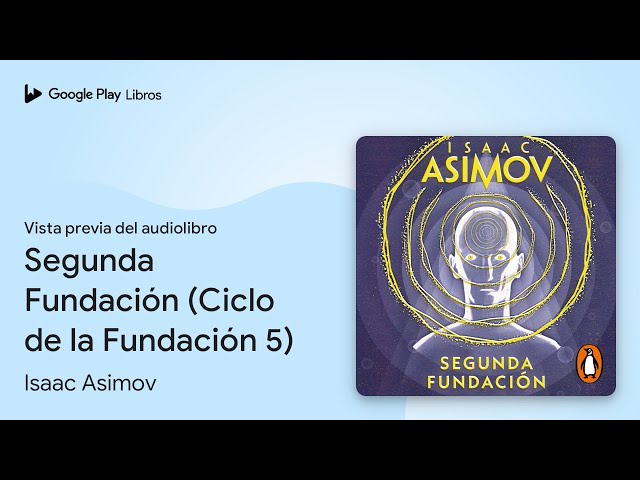 Vídeo relacionado con Segunda Fundación: Ciclo de la Fundación 5