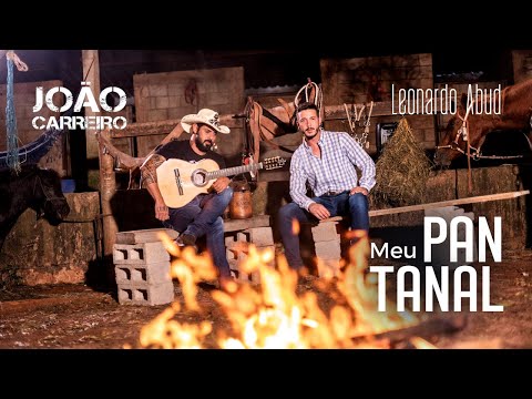 Meu Pantanal - Leonardo Abud (part. João Carreiro)