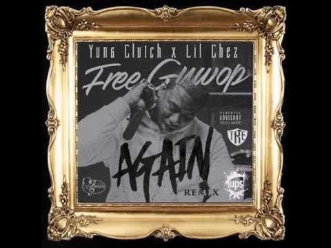 Yung Clutch & Lil Chez - Again Remix [Official Audio]