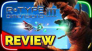 How is the R-Type Dimensions III remaster on Switch 2? REVIEW